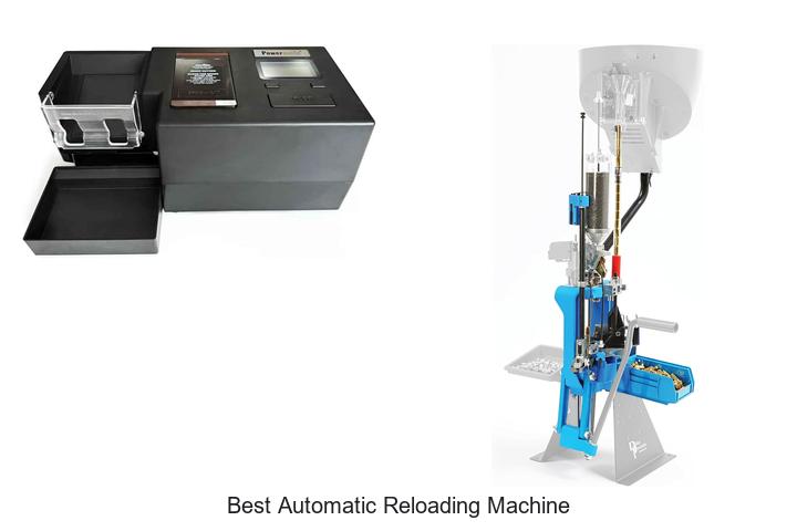 best automatic reloading machine