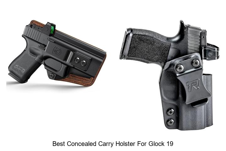 best concealed carry holster for glock 19
