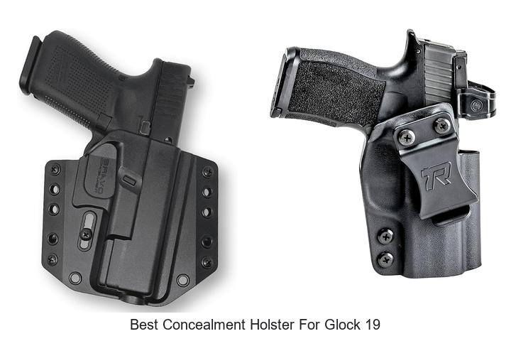 best concealment holster for glock 19