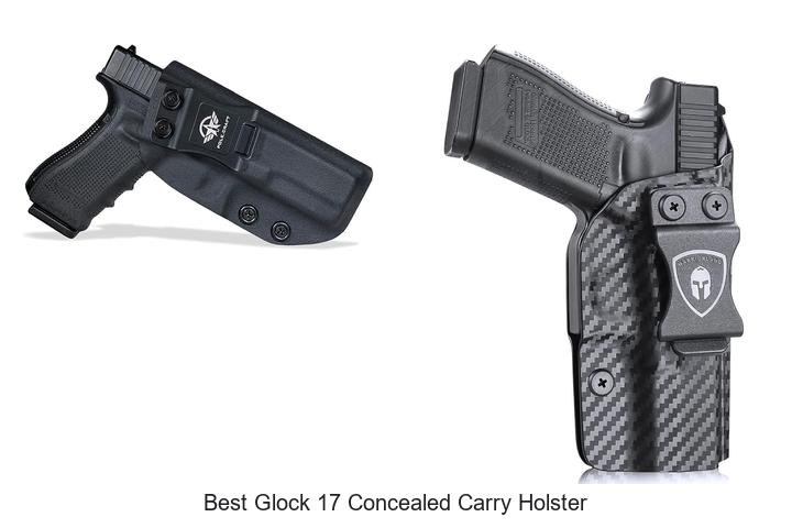 best glock 17 concealed carry holster