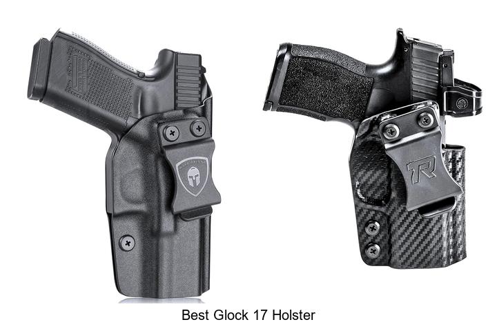 best glock 17 holster