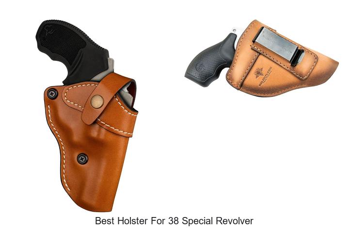 best holster for 38 special revolver