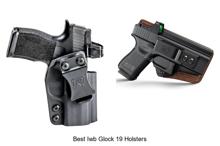 best iwb glock 19 holsters