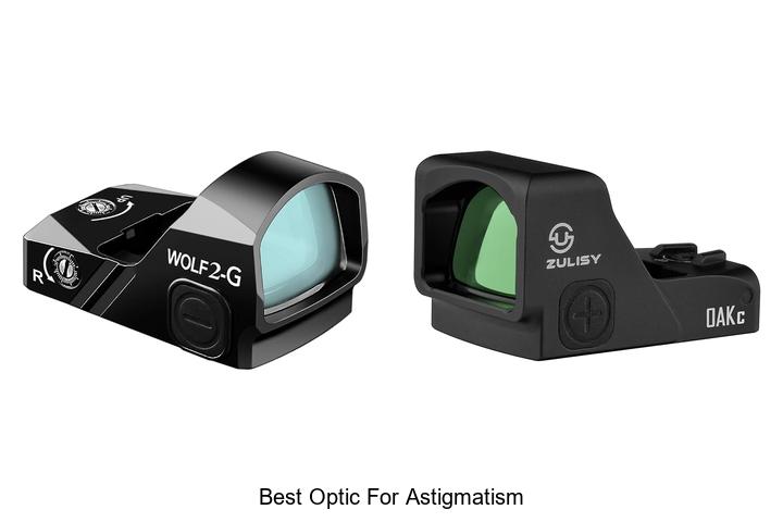 best optic for astigmatism